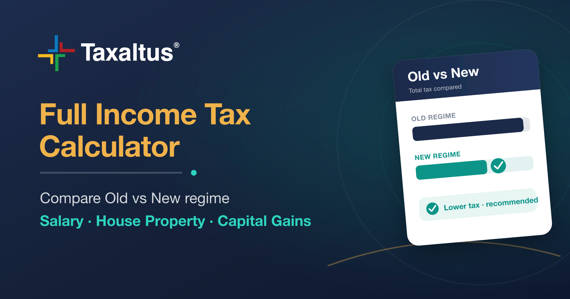 Full Income Tax Calculator India — All Income Heads (Old vs New) | Taxaltus